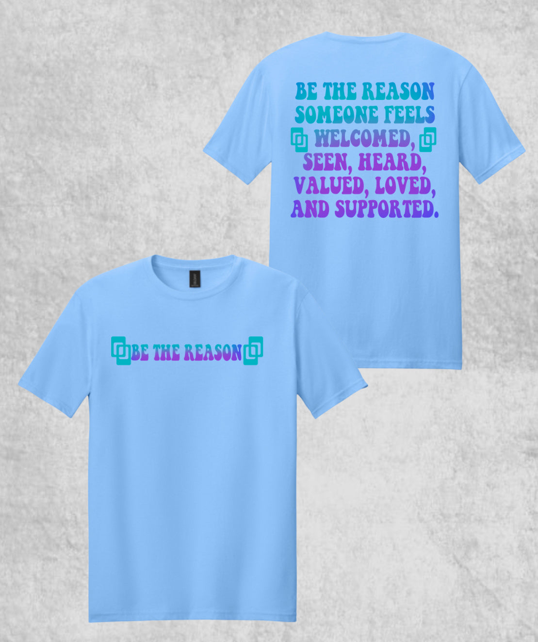 Design #3 - Be The Reason on Heather Royal